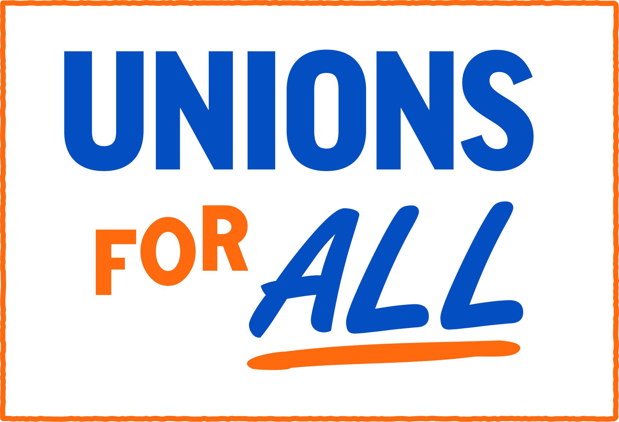 Unions for All